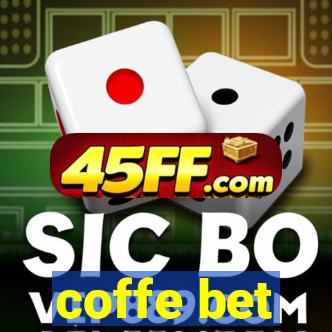 coffe bet